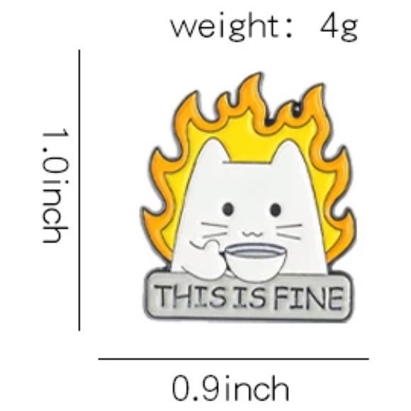This is Fine (Cat on Fire Drinking Coffee) Brooch/Enamel Pin/Fashion Accessory - Picture 4 of 4